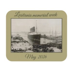 RMS Lusitania Memorial Week Mouse Pad 2026