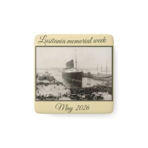 Lusitania Memorial Week magnet May 2026